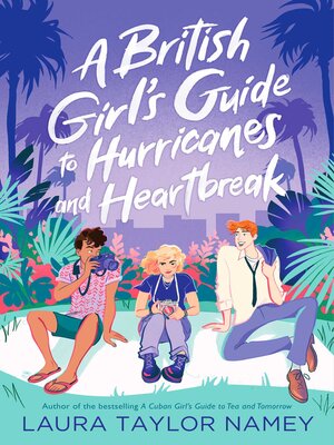 cover image of A British Girl's Guide to Hurricanes and Heartbreak